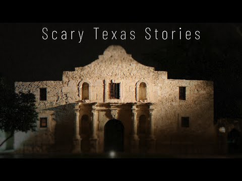 3 True Scary Texas Stories