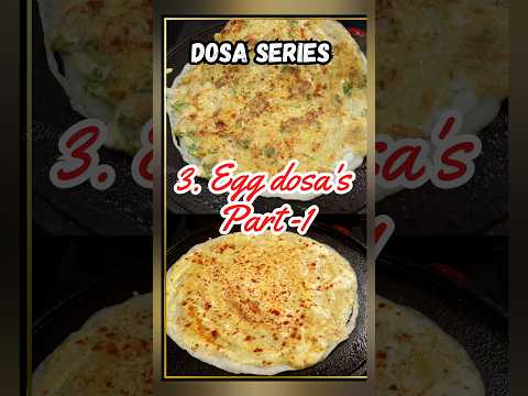 Dosa series - egg dosa's part 1 || simple egg dosa #eggdosa #eggdosarecipe #dosa #simpleeggdosa