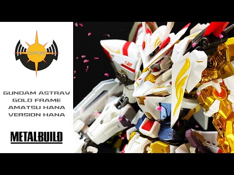 [METAL BUILD メタルビルド] Gundam Astray Gold Frame Amatsu Hana Version Hana ガンダムアストレイ ゴールドフレーム天ハナ バージョン華