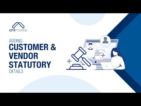 Add Customer & Vendor Statutory Details in System | AntMyERP- Hindi