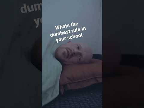 what's the dumbest rule in your school 2