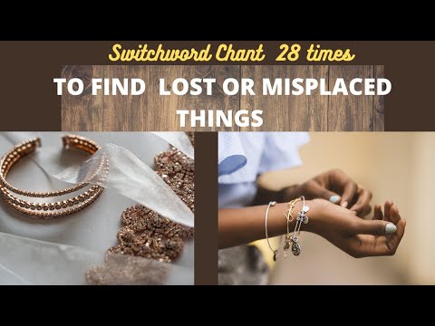 💖🦋🌈Switchword Chant To Find LOST OR MISPLACED THINGS 💖🦋🌈🌸🙏🙌