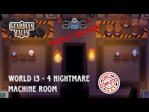 MACHINE ROOM | Guardian tales nightmare world (13-4)