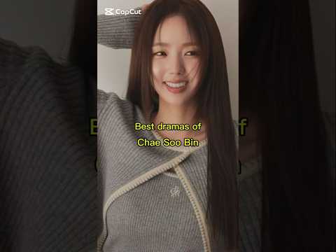 Best dramas of Chae Soo Bin| chae Soo bin dramalist #chaesoobin #whenthephonerings#kdrama#kdramaedit