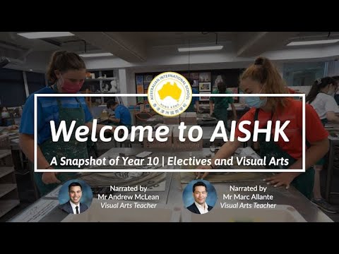 A Snapshot of Year 10 at AISHK | Electives and Visual Arts