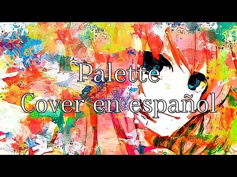 【巡音ルカ 15TH ANNIVERSARY】Palette 【Spanish カバー】