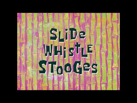 Slide Whistle Stooges 2 [No Whistle] - SB Soundtrack