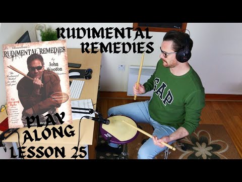 Rudimental Remedies: Lesson 25 Play Along