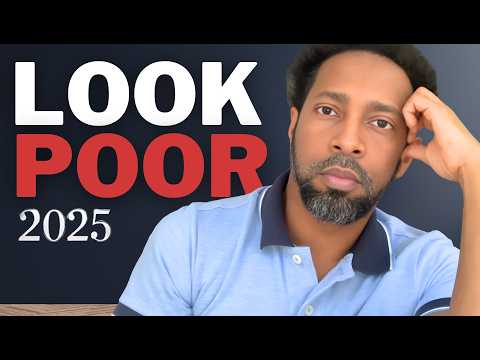 Why Looking Poor Can Be Your Best Life Decision In 2025