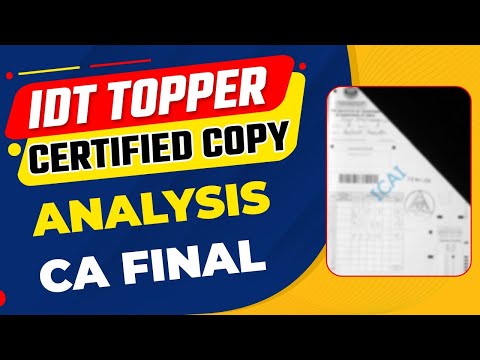 IDT Topper Certified Copy Analysis | CA Final IDT Certified Copy Review |CA Final Topper Copy Review