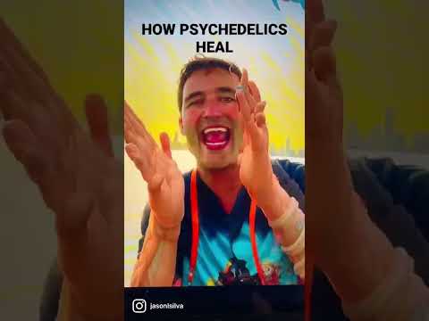 HOW PSYCHEDELICS HEAL