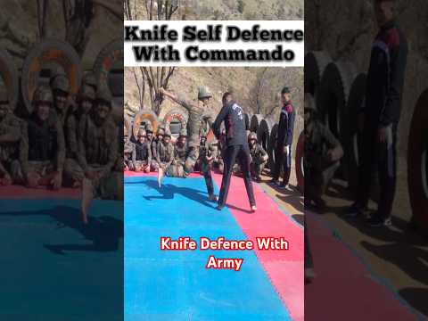 New Knife Self Defence | indianarmy self defence | Army Training | Commando #army #selfdifence #yt