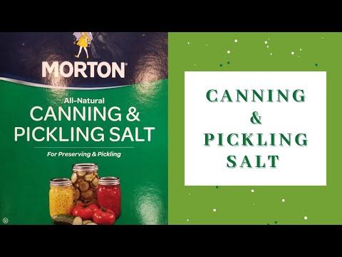 Canning and pickling salt VS other salts - what to use