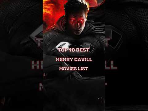 TOP 10 #HENRY CAVILL BEST💯💯 MOVIES LIST |HOLLYWOOD MOVIES | #shorts  #shortsfeed #viral