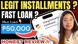 FAST & LEGIT INSTALLMENT LOAN? UtangOnline Loan App HONEST REVIEW🔥