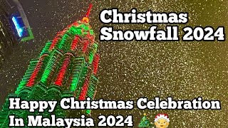 Christmas Celebration 2024 - In Kuala Lumpur Malaysia | Walking Night Tour 🇲🇾♥️