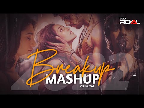 Fully Broken Mashup | VDj Royal | Breakup Mashup Of 2022 |