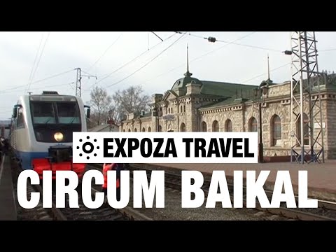 Circum Baikal (Irkutsk/Russia) Vacation Travel Video Guide