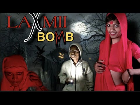 લક્ષ્મી બોમ્બ || Laxmii Bomb || horror video || pn comedy ||