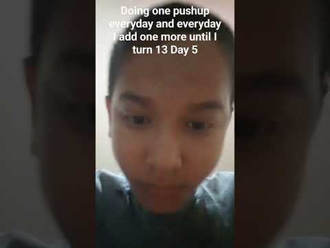 Doing one pushup everyday and everyday I add one more until I turn 13 Day 5