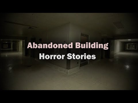 3 Disturbing TRUE Abandoned Building Stories