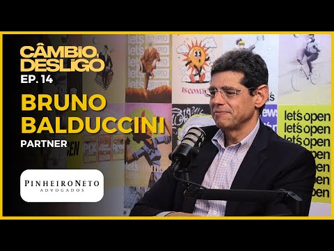 Bruno Balduccini - Partner @ Pinheiro Neto Advogados - Câmbio, Desligo #14