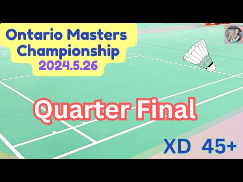 Ontario Masters Championship -- Quarter Final XD 45+  Irene/Winson & Amy/Dhruvkumar 安省羽毛球 MASTERS 混双