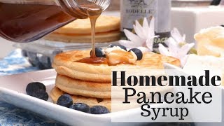 How To Make Homemade Pancake Syrup Recipe  (Butter-Maple)