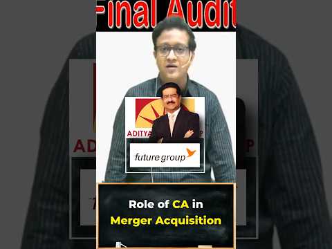 Role of CA in Merger Acquisition | Siddharth Agarwal Audit