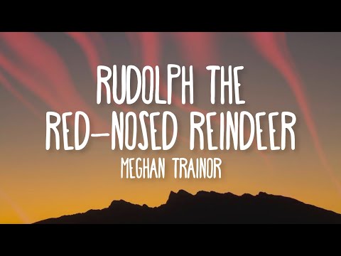 Meghan Trainor - Rudolph The Red-Nosed Reindeer (Lyrics) ft. Jayden, Jenna & Marcus Toney