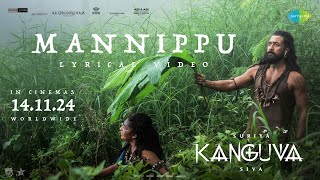 Mannippu - Lyrical | Kanguva | Suriya, Disha Patani | Bobby Deol | Devi Sri Prasad | Siva