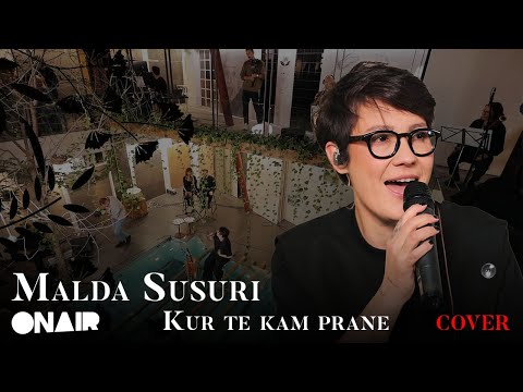 Malda Susuri - Kur te kam prane (cover)