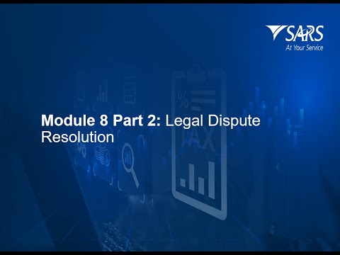 SARS Tax Practitioner Readiness Programme Module 8 - part 2: Legal Dispute Resolution - 2025