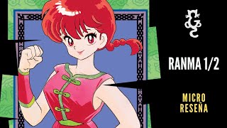 RANMA 1/2 | Micro Reseña #43 | Gatto Comics | Comedia, Romance y Aventura en un Clásico del Manga