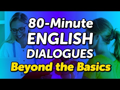 80-Minute English Dialogues Beyond the Basics