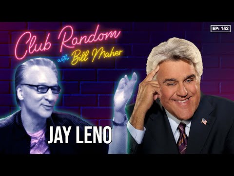 Jay Leno | Club Random with Bill Maher