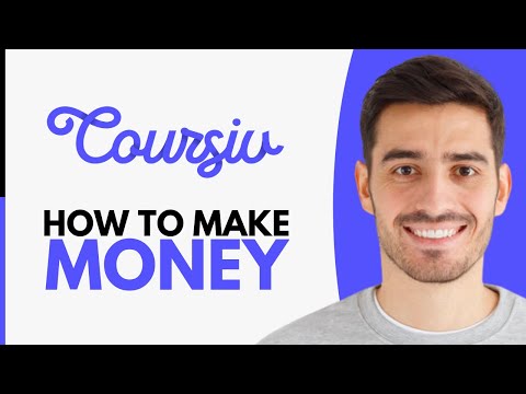 How to Make Money With Coursiv - Step by Step