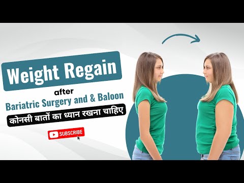 Weight Regain after Bariatric Surgery or Baloon |  How to Get Back on Track after Weight Regain?