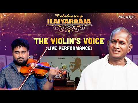 Violin Vibes: A Journey Through Sound | Live Performance | Celebrating Ilaiyaraaja | Mercuri