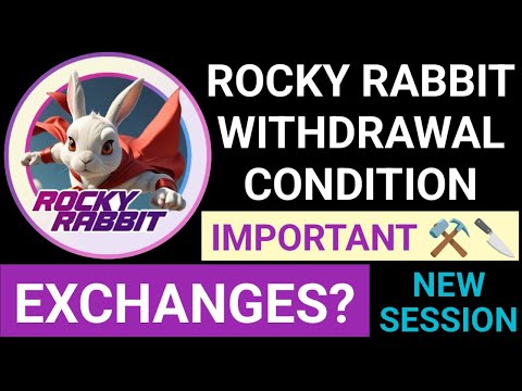 Rocky Rabbit Withdrawal Condition | RBTC Launch Date | RBTC Listing Exchanges