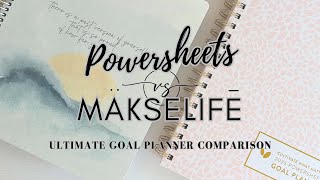 Ultimate Goal Planner Comparison: Powersheets v. Makselife