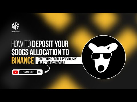 How To deposit Your $Dogs allocation to Binance or change from other exchanges to Binance.