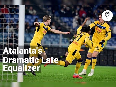 Atalanta Snatch Late Draw at Lazio to Lead Serie A