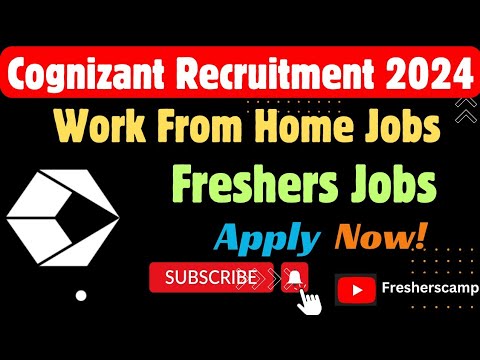 Cognizant Work From Home Jobs 2024 opportunity : Cognizant Hiring for Freshers | Cognizant WFH 2024