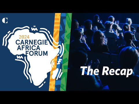 Carnegie Africa Forum 2024 Recap