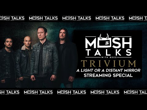 Trivium: Mosh Talks With Beez Global Streaming Special