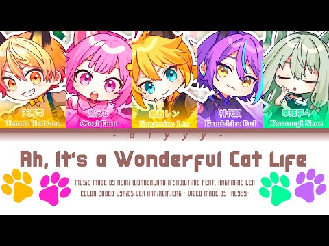 [FULL VER] 嗚呼、素晴らしきニャン生/AH, IT'S A WONDERFUL CAT LIFE // Wonderlands X Showtime Feat. Kagamine Len