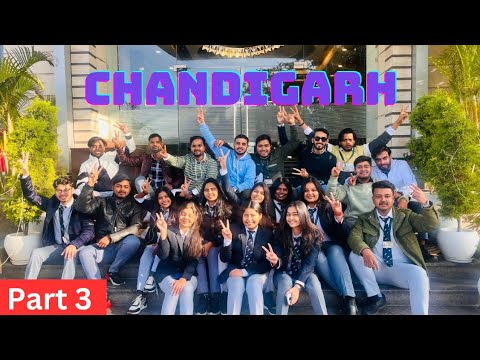 WELCOME TO CHANDIGARH || College Trip || SMS college Varanasi || Part 3