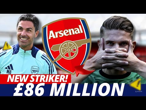 Arsenal's Record-Breaking Striker Deal: £86 Million for a Lethal Forward! Arsenal Transfer News