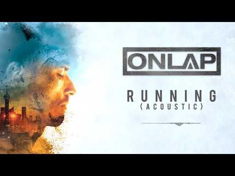 ONLAP - Running (Acoustic) (OFFICIAL VIDEO)